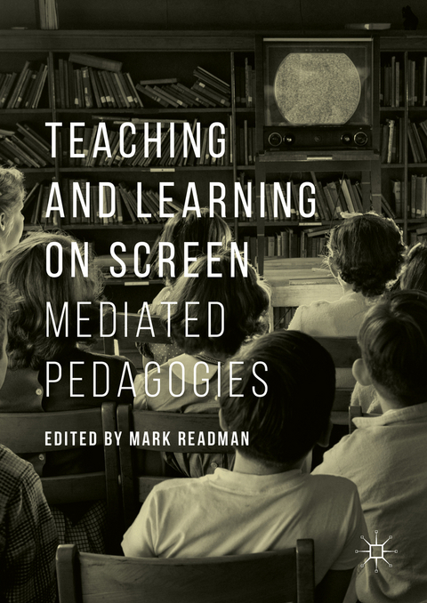 Teaching and Learning on Screen - 