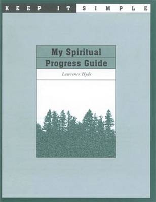 Keep it Simple: My Spiritual Progress Guide