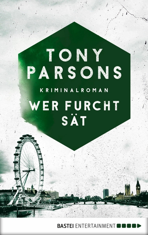 Wer Furcht sät -  Tony Parsons