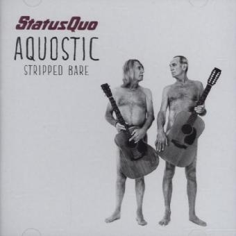 Aquostic (Stripped Bare), 1 Audio-CD -  Status Quo