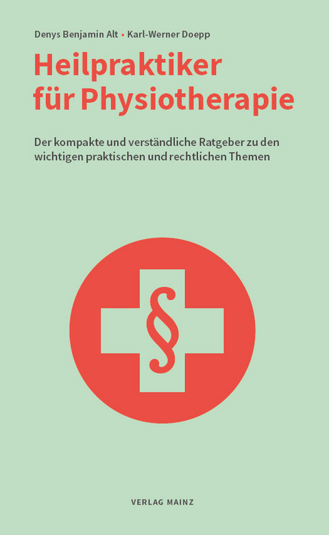 Heilpraktiker für Physiotherapie - Denys Benjamin Alt, Karl-Werner Doepp