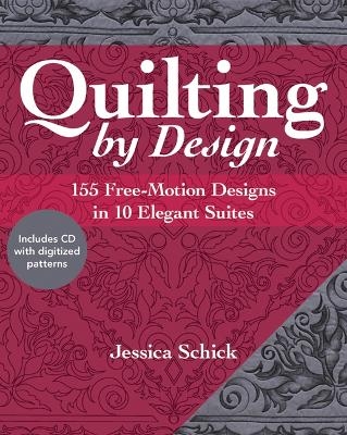 Quilting by Design - Jessica Schick