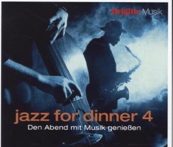 Jazz for Dinner. Vol.4, 2 Audio-CDs -  Various