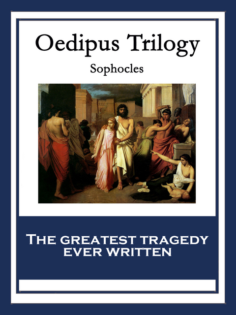 Oedipus Trilogy -  Sophocles