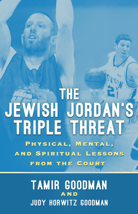 Jewish Jordan's Triple Threat -  Tamir Goodman