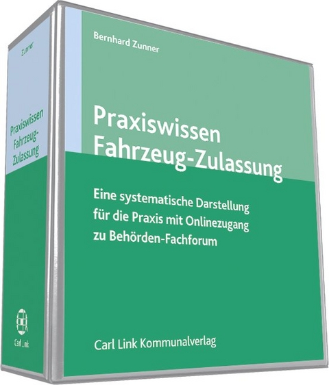 Praxiswissen Fahrzeug-Zulassung - Bernhard Zunner