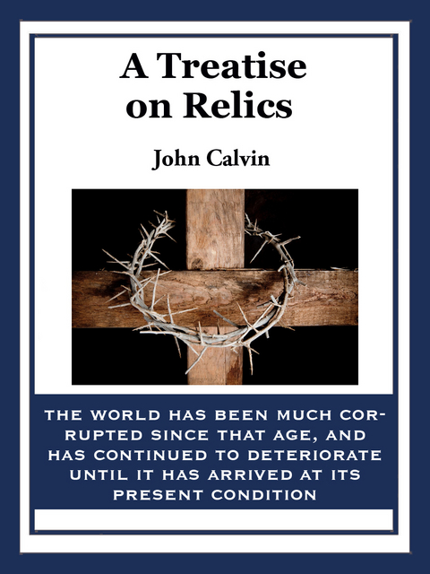 A Treatise on Relics - John Calvin