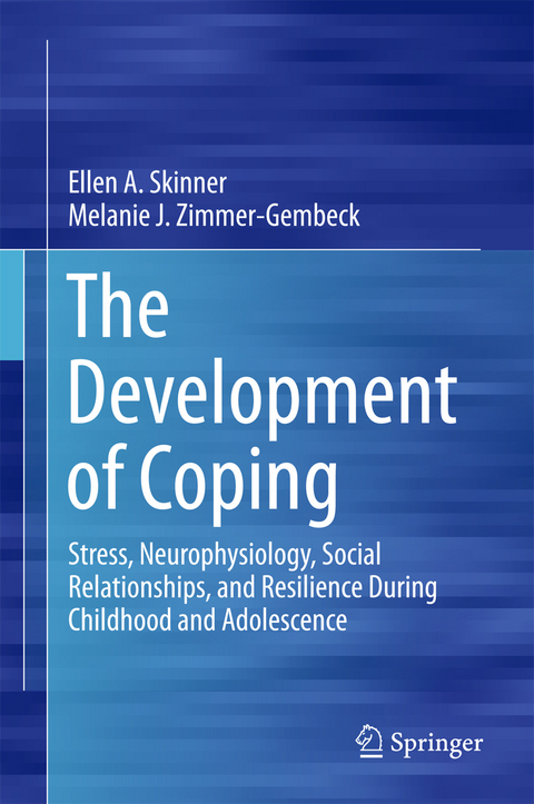 The Development of Coping - Ellen A. Skinner, Melanie J. Zimmer-Gembeck