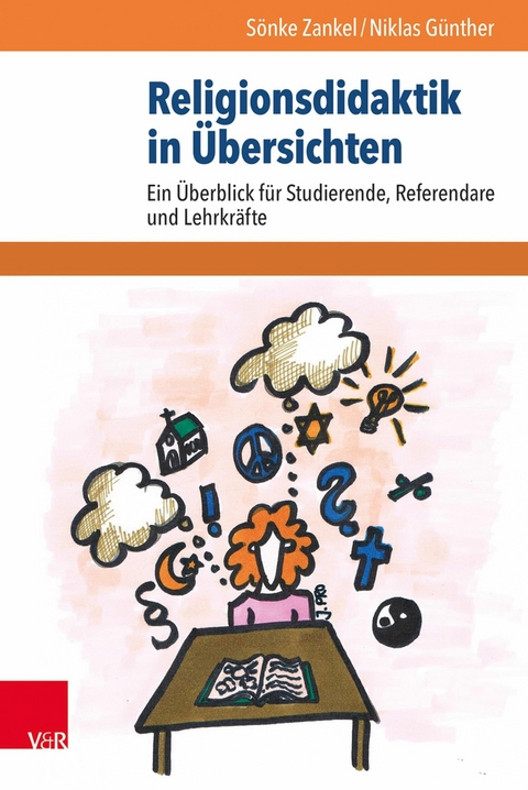 Religionsdidaktik in Übersichten -  Sönke Zankel,  Niklas Günther