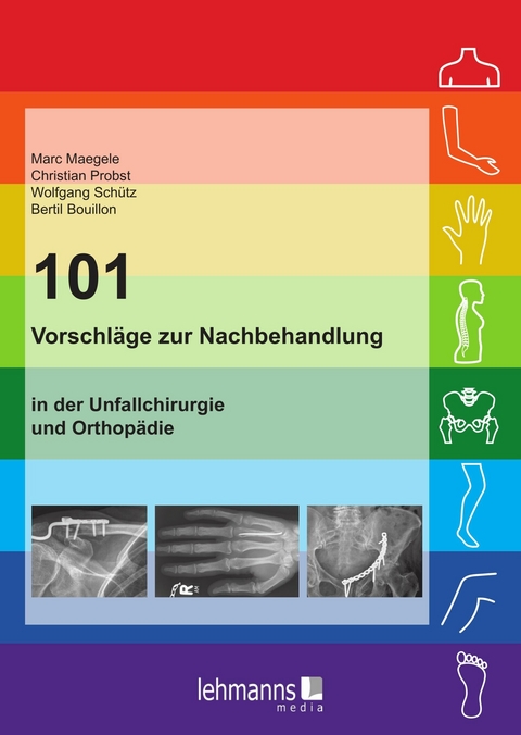 101 Vorschläge zur Nachbehandlung - Marc Maegele, Christian Probst, Wolfgang Schütz, Bertil Bouillon