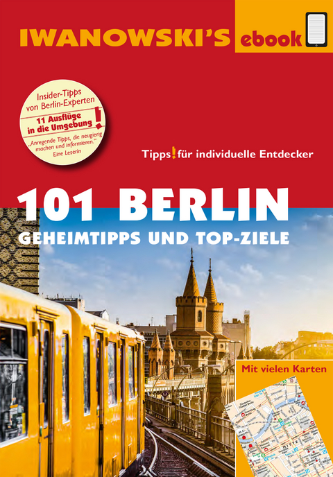 101 Berlin - Reiseführer von Iwanowski - Michael Iwanowski, Markus Dallmann