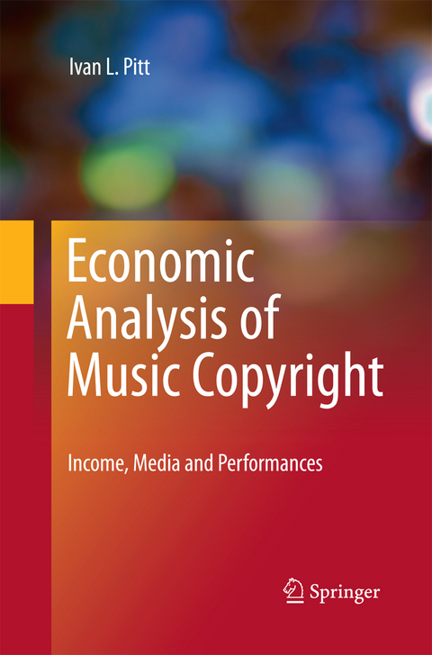 Economic Analysis of Music Copyright - Ivan L. Pitt