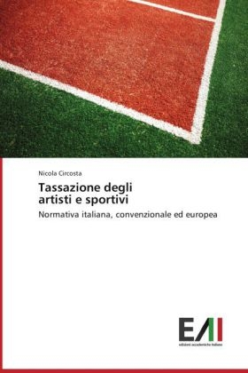 Tassazione degli artisti e sportivi - Nicola Circosta