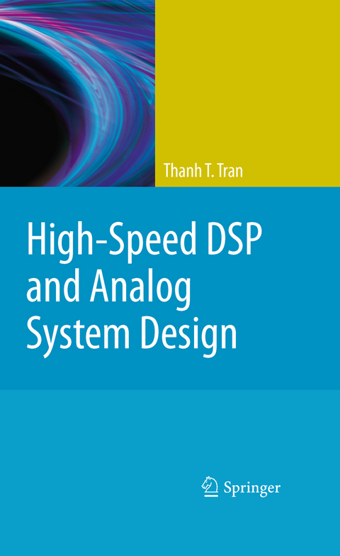 High-Speed DSP and Analog System Design - Thanh T. Tran