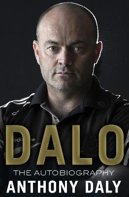 Dalo: The Autobiography - Anthony Daly