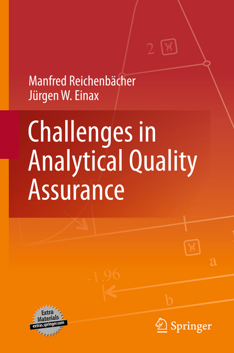 Challenges in Analytical Quality Assurance - Manfred Reichenbächer, Jürgen W. Einax