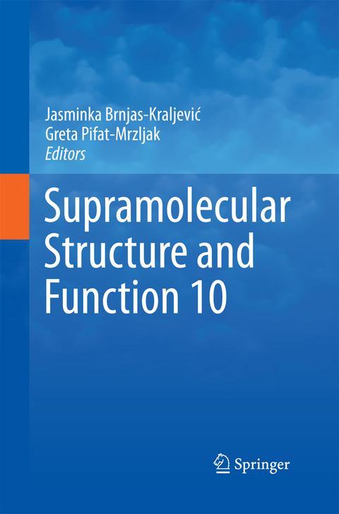 Supramolecular Structure and Function 10 - 