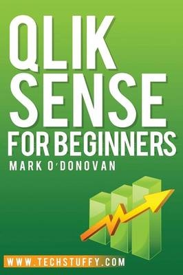 Qlik Sense for Beginners - Mark O'Donovan