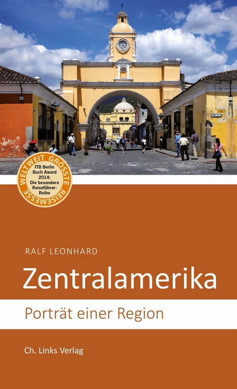 Zentralamerika - Ralf Leonhard