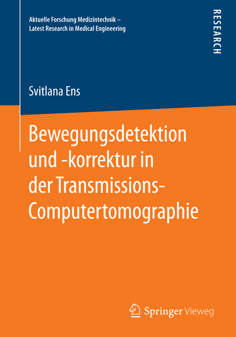 Bewegungsdetektion und -korrektur in der Transmissions-Computertomographie - Svitlana Ens