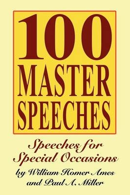 100 Master Speeches - William Homer Ames