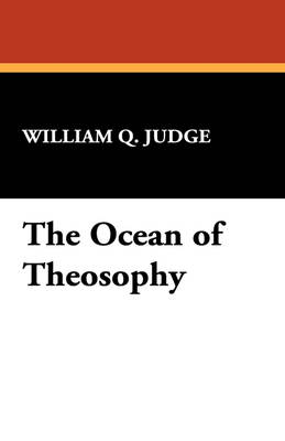 The Ocean of Theosophy - William Q Judge