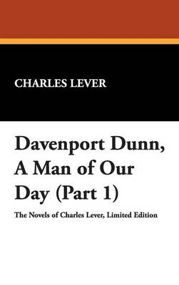 Davenport Dunn, a Man of Our Day (Part 1) - Charles Lever