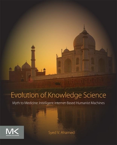 Evolution of Knowledge Science -  Syed V. Ahamed