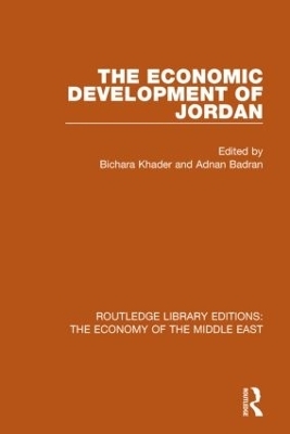 The Economic Development of Jordan (RLE Economy of Middle East) - 