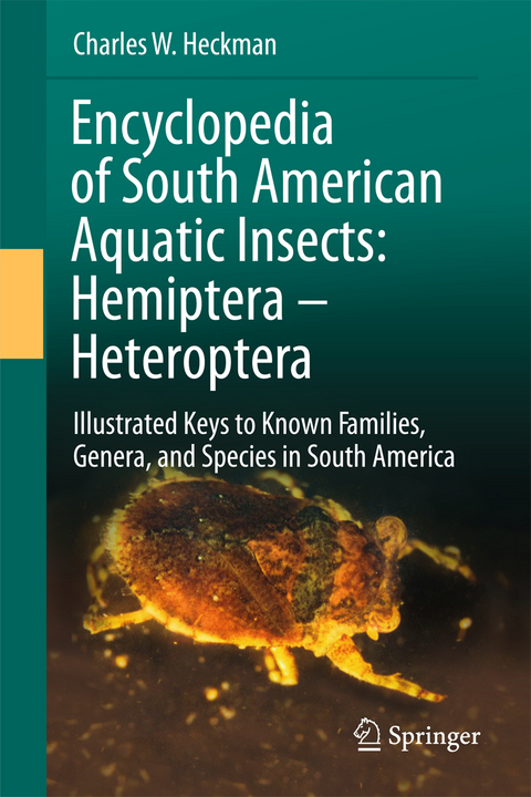 Encyclopedia of South American Aquatic Insects: Hemiptera - Heteroptera - Charles W. Heckman