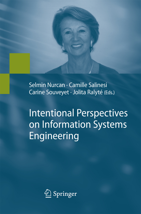 Intentional Perspectives on Information Systems Engineering - 