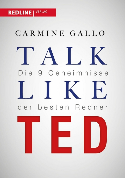 Talk like TED -  Carmine Gallo