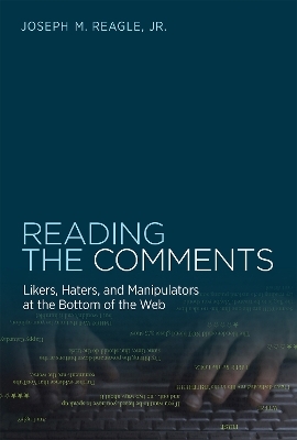 Reading the Comments - Joseph Reagle