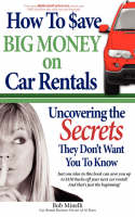 How to Save Big Money on Car Rentals - Bob Minelli