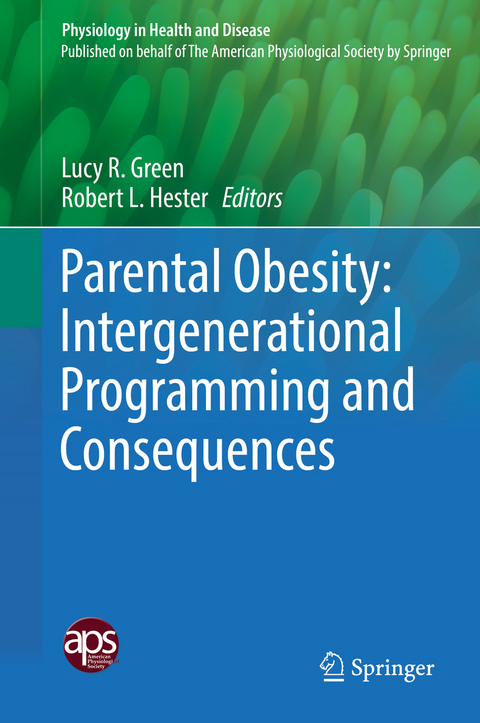 Parental Obesity: Intergenerational Programming and Consequences - 