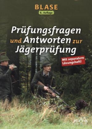 Blase - Prüfungsfragen und Antworten zur Jägerprüfung