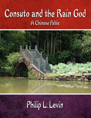 Consuto and the Rain God - Philip L. Levin