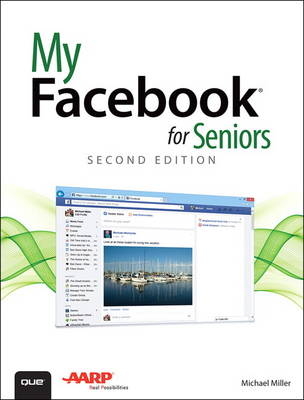 My Facebook for Seniors - Michael Miller