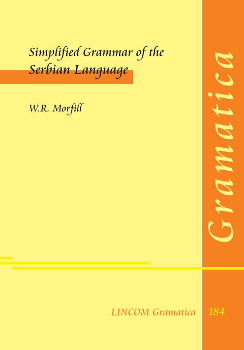 Simplified Grammar of the Serbian Language - W.R. Morfill