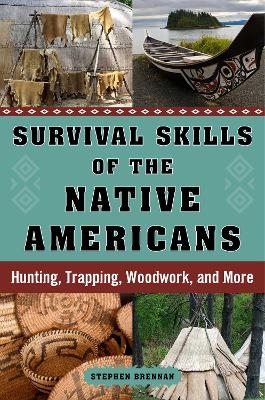 Survival Skills of the Native Americans - 