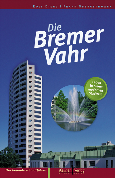 Die Bremer Vahr - Rolf Diehl, Frank Obergethmann