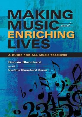 Making Music and Enriching Lives - Cynthia Blanchard Acree