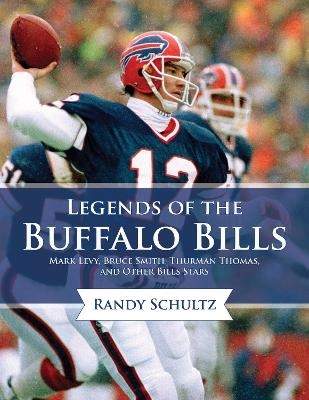 Legends of the Buffalo Bills - Randy Schultz