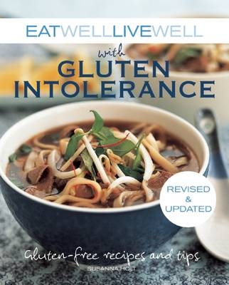 Eat Well Live Well with Gluten Intolerance - Susanna Holt