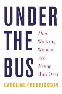 Under The Bus - Caroline Fredrickson