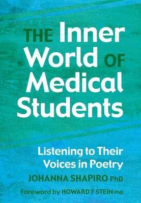 Inner World of Medical Students -  Johanna Shapiro