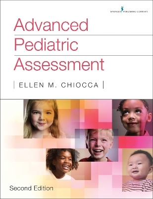 Advanced Pediatric Assessment - Ellen M. Chiocca