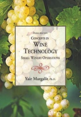 Concepts in Wine Technology - Yair Margalit