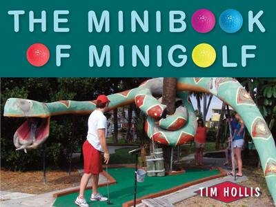 Minibook of Minigolf - Tim Hollis