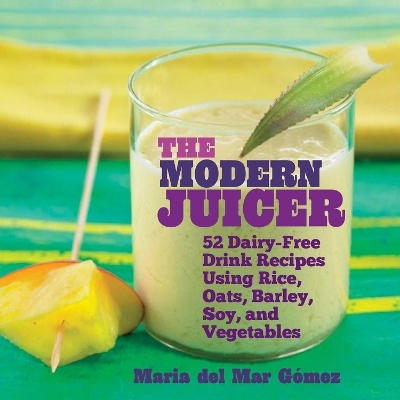 The Modern Juicer - Maria del Mar Gómez